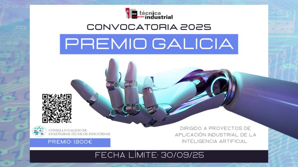 PREMIO GALICIA 2025 PROYECTOS DE APLICACIÓN INDUSTRIAL DE LA INTELIGENCIA ARTIFICIAL